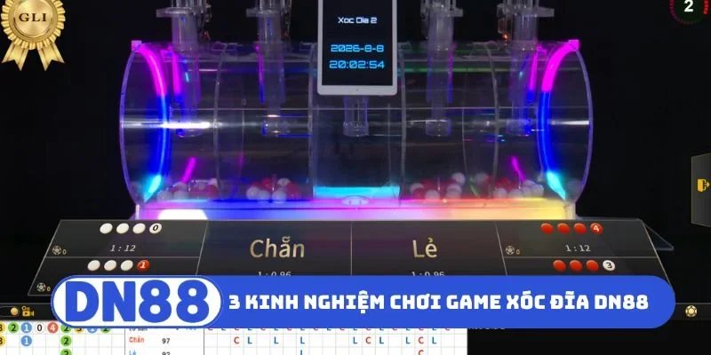 Xóc Đĩa DN88 - Bùng Nổ Sòng Casino, Kiếm Tiền Mỗi Ngày 3 Nằm lòng 3 kinh nghiệm chơi game xóc đĩa DN88